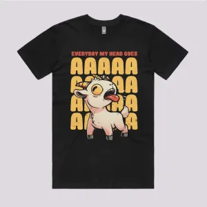 Everyday My Head Goes AAA T-Shirt