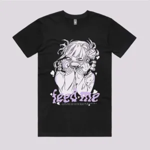 Feed Me T-Shirt