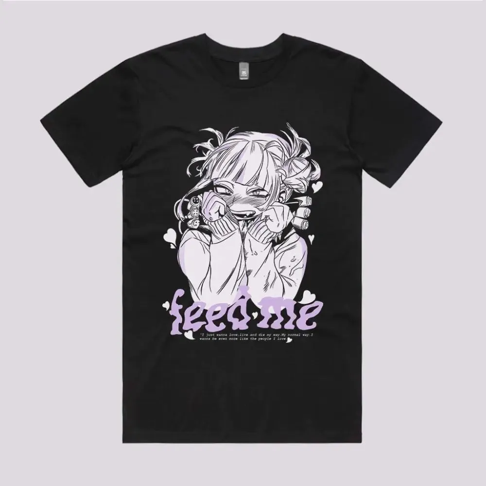 Feed Me T-Shirt