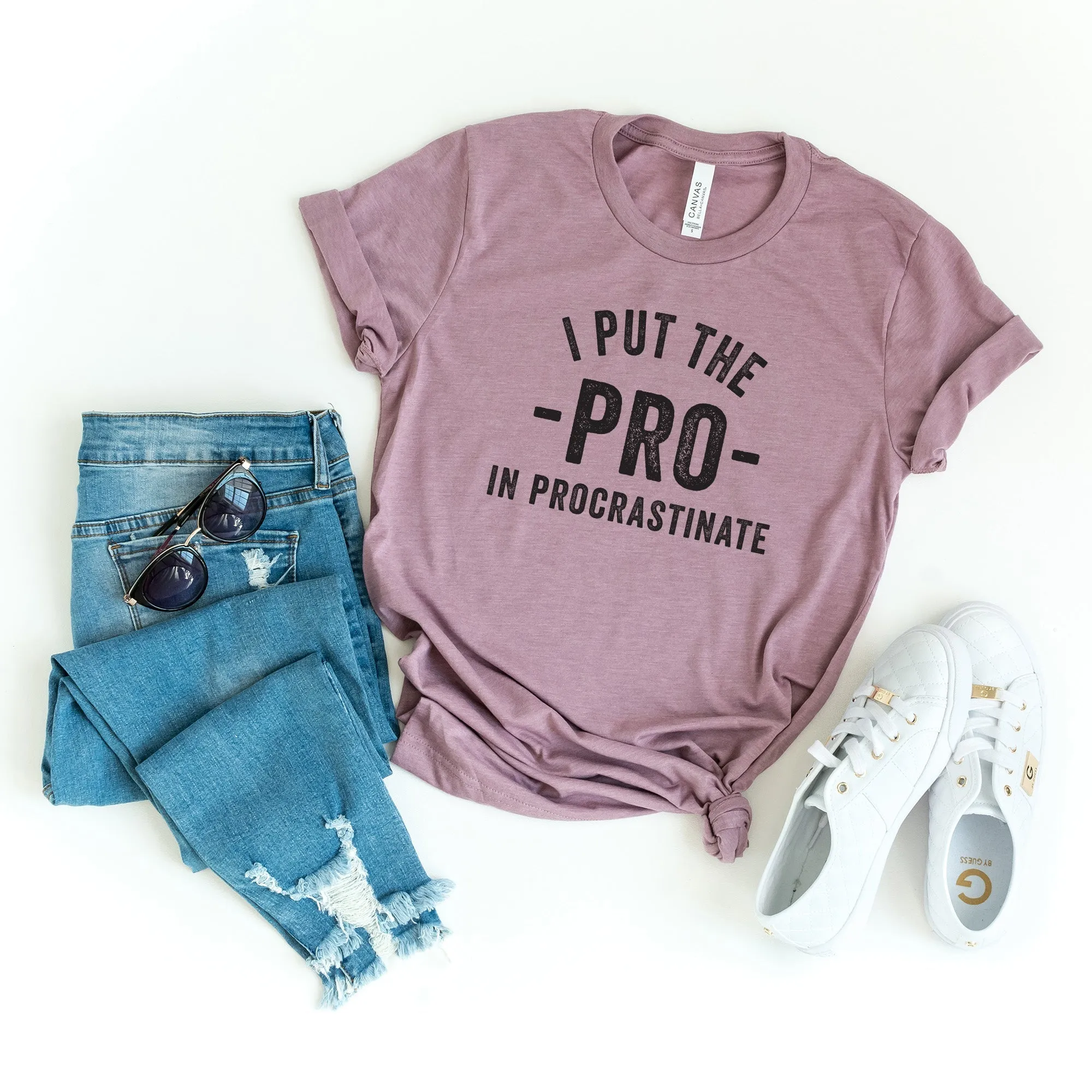 I put the PRO in Procrastinate | Short Sleeve Crew Neck