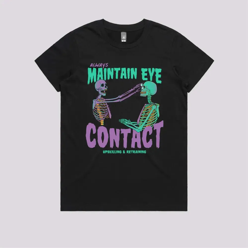 Maintain Eye Contact T-Shirt