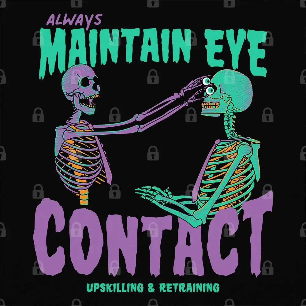 Maintain Eye Contact T-Shirt