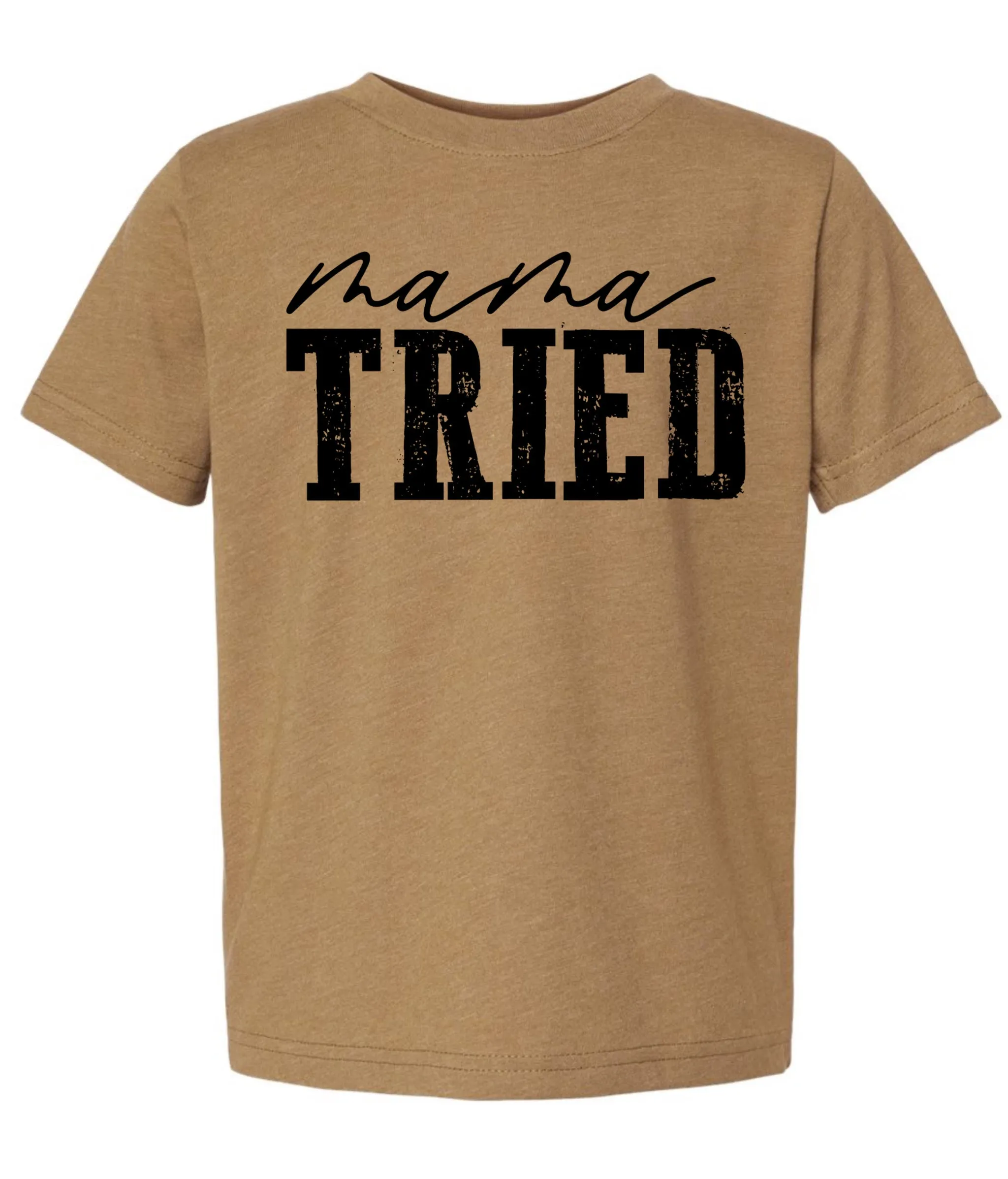 Mama tried