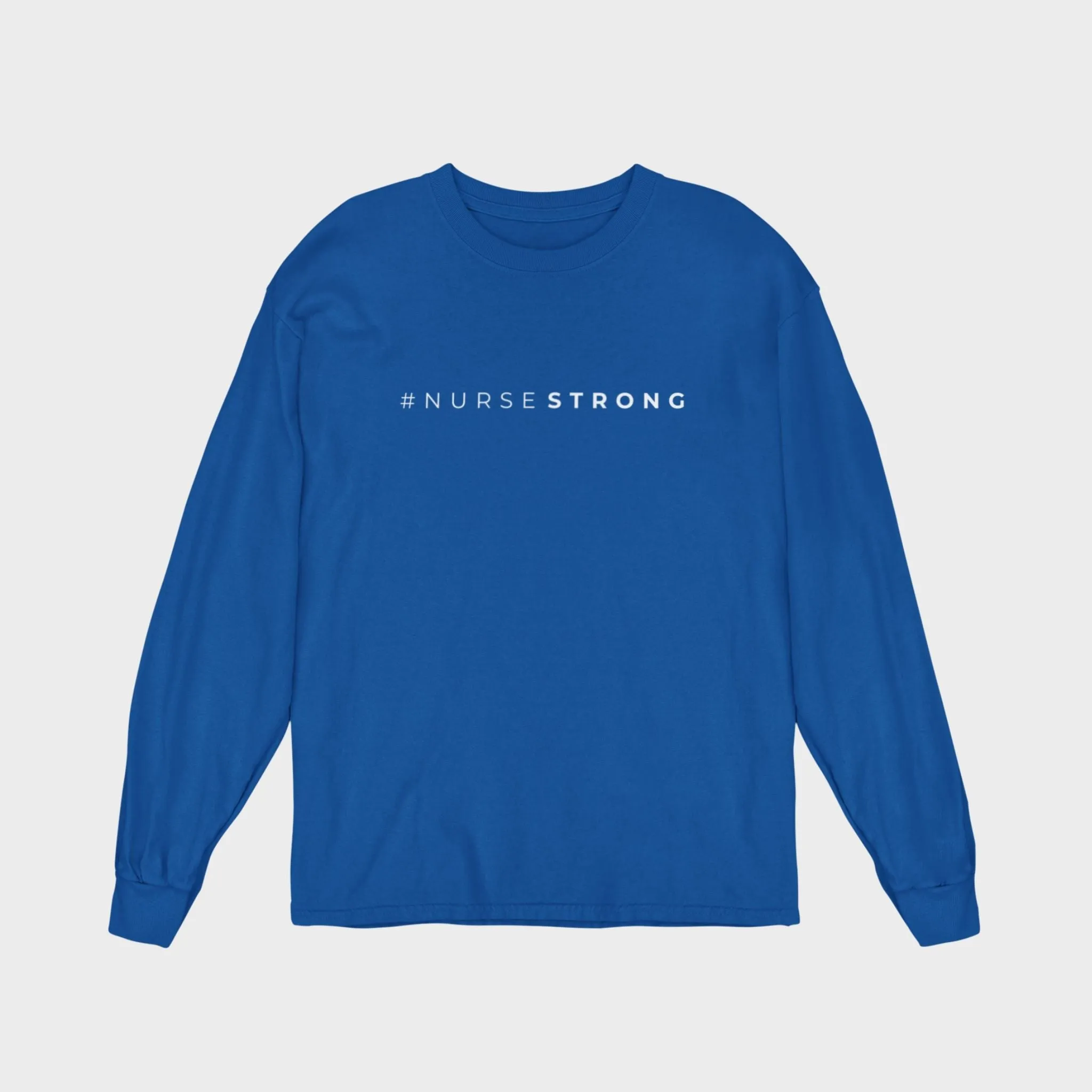 #NurseStrong Long Sleeve Tee - Royal Blue