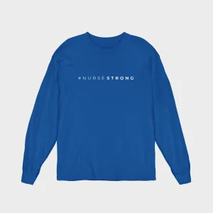 #NurseStrong Long Sleeve Tee - Royal Blue