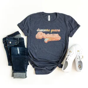 Retro Dreamers Gonna Dream | Short Sleeve Crew Neck