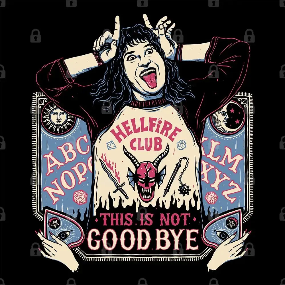This Is Not Goodbye T-Shirt